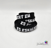 Flachkordel 1m "Es eskaliert eh"