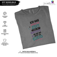 Bügelbild ich hab weder die Zeit noch die Buntstifte Schrift  bunt schwarz